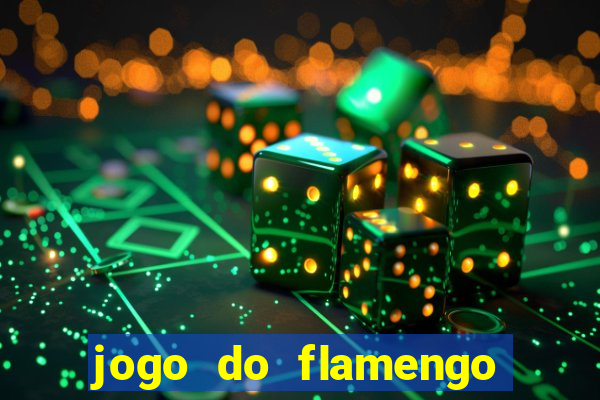 jogo do flamengo ao vivo rede canais